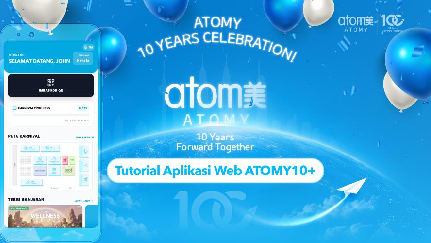 ATOMY10+ Web App Tutorial | Atomy Malaysia 10 Years Anniversary (MYS)