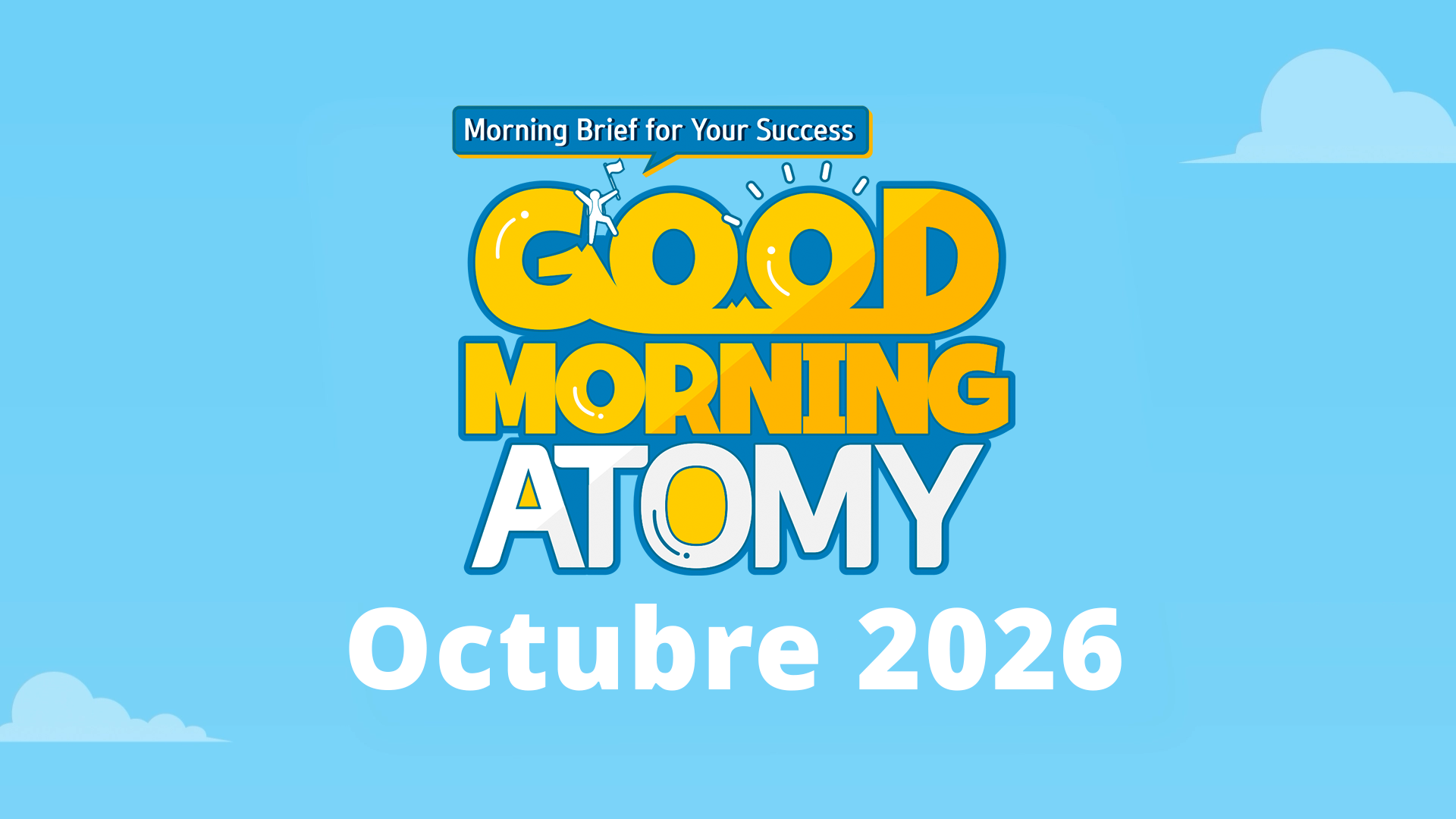 [ESP] 2026 Octubre Good Morning Atomy