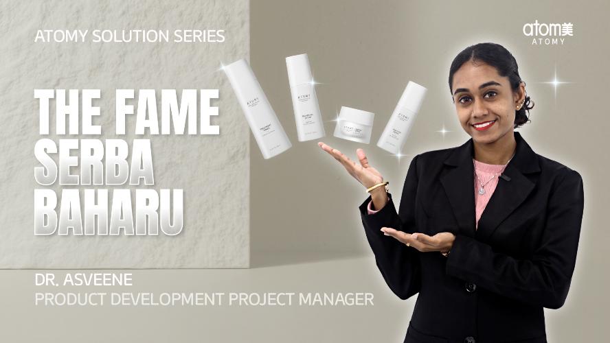Absolute New Product - The Fame Serba Baharu by Dr. Asveene (MYS)
