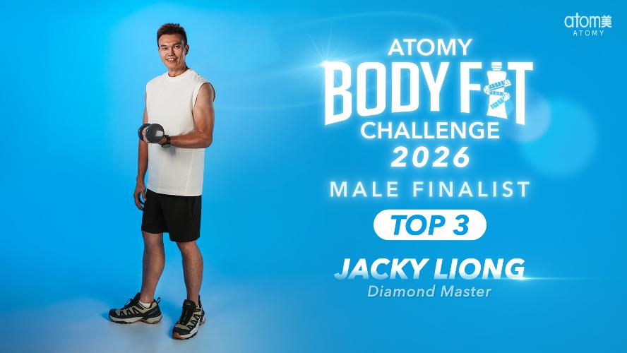 Atomy Body Fit Challenge 2026 | Finalist Story | Jacky Liong DM (CHN)