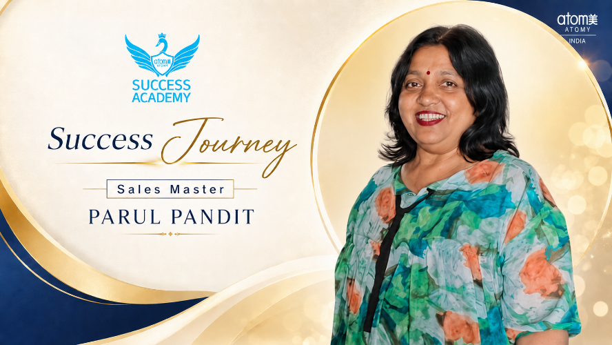  Atomy India Success Journey | Sales Master Parul Pandit | Success Academy August 2026