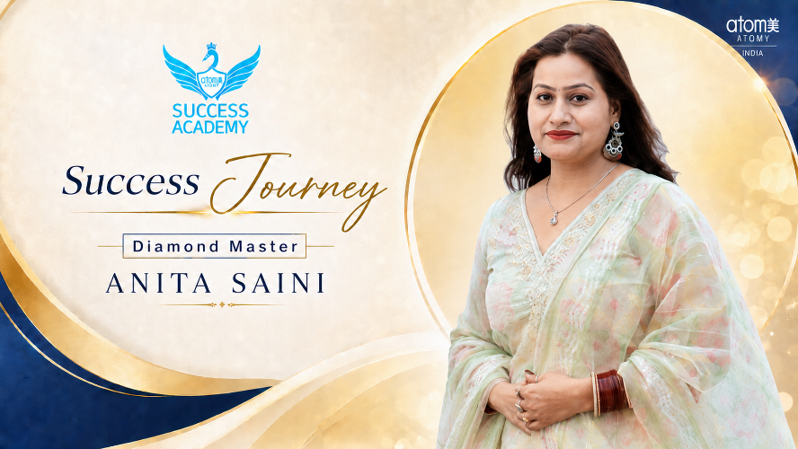  Atomy India Success Journey | Diamond Master Anita Saini | Success Academy August 2026
